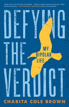 Paperback Defying the Verdict: My Bipolar Life Book