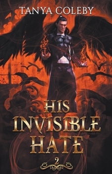 HIS INVISIBLE HATE: THE VAMPIRE REALM. An enemies to lovers fated mate romance.