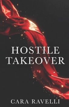 HOSTILE TAKEOVER: Special Edition: Love and Vengeance in Geneva (Forbidden Passion)
