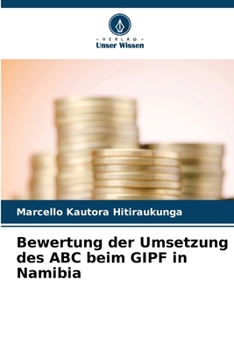 Paperback Bewertung der Umsetzung des ABC beim GIPF in Namibia [German] Book