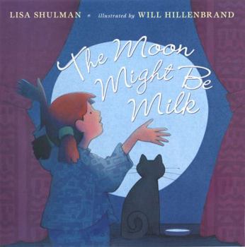Hardcover The Moon Might Be Milk Book