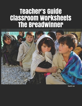 Paperback Teacher's Guide Classroom Worksheets The Breadwinner Book