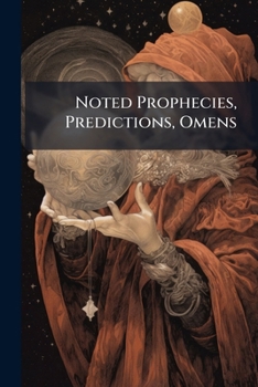 Paperback Noted Prophecies, Predictions, Omens Book