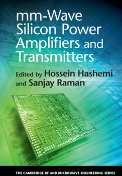 MM-Wave Silicon Power Amplifiers and Transmitters - Book  of the Cambridge RF and Microwave Engineering
