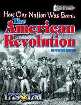 Paperback How Our Nation Was Born: The American Revolution Book