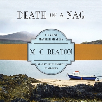 Death of a Nag - Book #11 of the Hamish Macbeth
