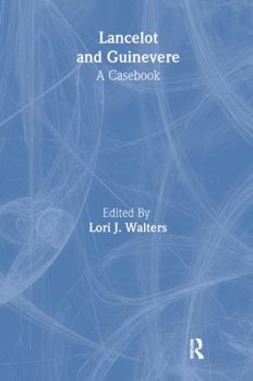 Hardcover Lancelot and Guinevere: A Casebook Book