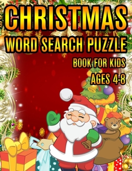 Christmas Word Search Puzzle Book For Kids Ages 4-8: Christmas Word Search Puzzle Book (Volume-1))