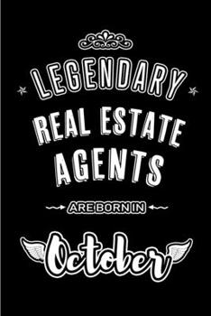 Paperback Legendary Real Estate Agents are born in October: Blank Line Journal, Notebook or Diary is Perfect for the October Borns. Makes an Awesome Birthday Gi Book