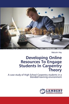 Paperback Developing Online Resources To Engage Students In Carpentry Theory Book