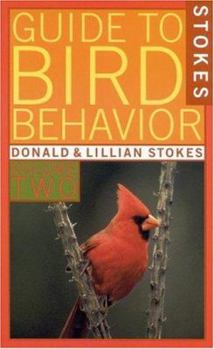 Paperback Stokes Guide to Bird Behavior - Volume II Book