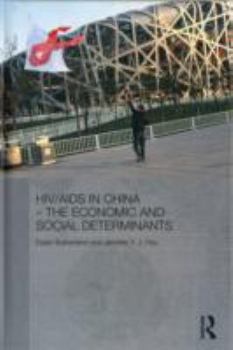 Hardcover HIV/AIDS in China - The Economic and Social Determinants Book