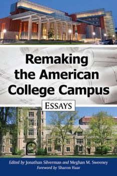 Paperback Remaking the American College Campus: Essays Book