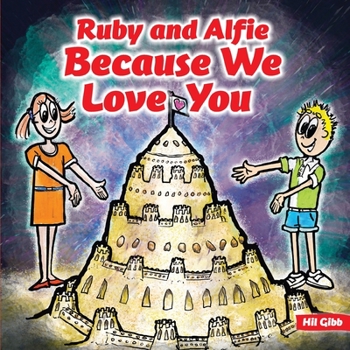 Paperback Ruby and Alfie, Because We Love You Book