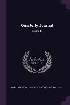 Quarterly Journal of the Royal Meteorological Society, Volume 14