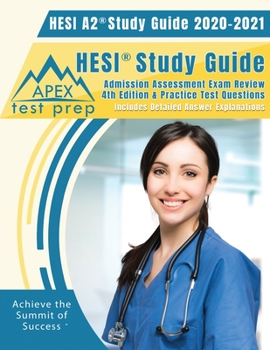 Paperback HESI A2 Study Guide 2020 & 2021: HESI Study Guide Admission Assessment Exam Review 4th Edition & Practice Test Questions [Includes Detailed Answer Exp Book