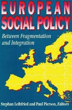 Paperback European Social Policy: Between Fragmentation and Integration Book