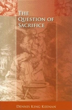 Paperback The Question of Sacrifice Book