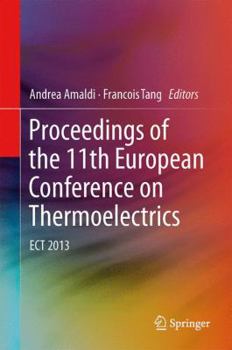 Hardcover Proceedings of the 11th European Conference on Thermoelectrics: Ect 2013 Book