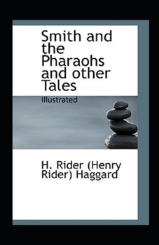 Paperback Smith and the Pharaohs, And Other Tales Illustrated Book