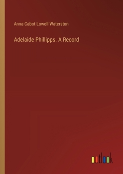 Paperback Adelaide Phillipps. A Record Book