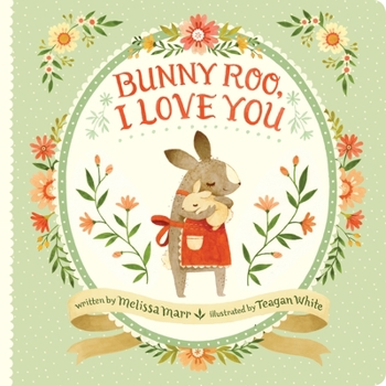 Board book Bunny Roo, I Love You Book