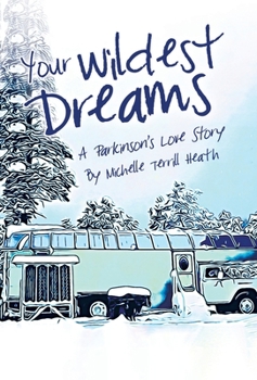 Hardcover Your Wildest Dreams: A Parkinson's Love Story Book
