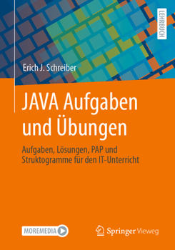 Paperback Java Aufgaben Und Übungen: Aufgaben, Lösungen, Pap Und Struktogramme Für Den It-Unterricht [German] Book