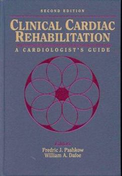 Paperback Clinical Cardiac Rehabilitation: A Cardiologist's Guide Book