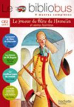 Paperback Le Bibliobus N° 8 CE2 - Le Joueur de flûte de Hamelin - Livre de l'élève - Ed.2005 [French] Book