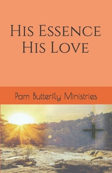 Paperback His Essence His Love Book