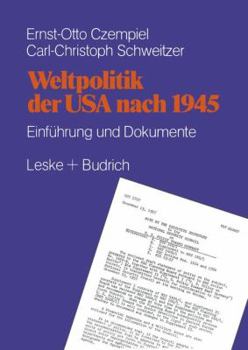 Paperback Weltpolitik Der USA Nach 1945: Einführung Und Dokumente [German] Book