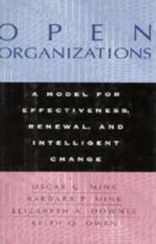 Hardcover Open Organizations: A Model for Effectiveness, Renewal, and Intelligent Change Book