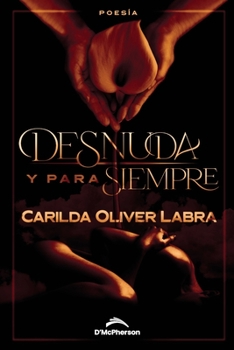 Paperback Desnuda y para siempre [Spanish] Book