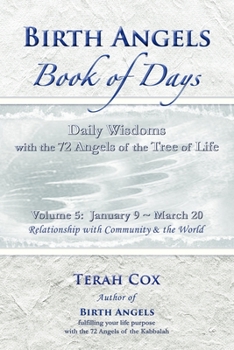 Paperback BIRTH ANGELS BOOK OF DAYS - Volume 5: Daily Wisdoms with the 72 Angels of the Tree of Life Book