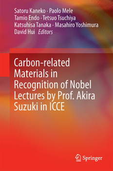 Hardcover Carbon-Related Materials in Recognition of Nobel Lectures by Prof. Akira Suzuki in Icce Book