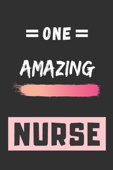 Paperback One Amazing Nurse: lined notebook, Nurse Appreciation Gift Book