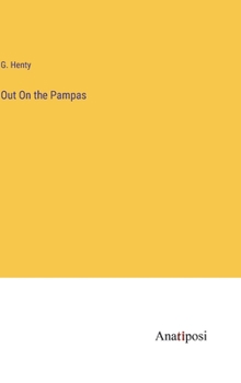 Hardcover Out On the Pampas Book