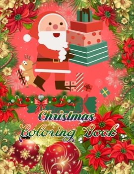Christmas coloring book: An Adult Coloring Book with Fun, Easy, and Relaxing Designs Paperback