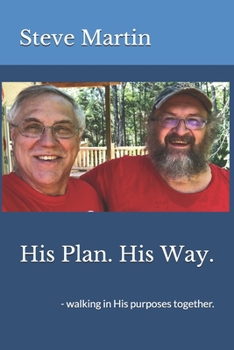 Paperback His Plan. His Way.: - walking in His purposes together. Book
