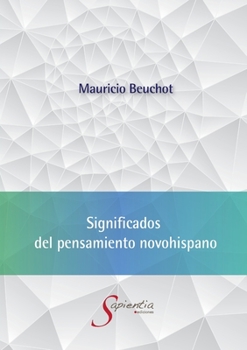 Paperback Significados del pensamiento novohispano [Spanish] Book