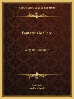 Paperback Fantazius Mallare: A Mysterious Oath Book