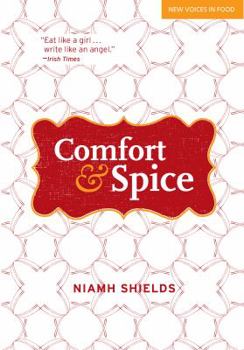 Paperback Comfort & Spice (New Voices in Food) Book