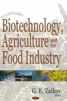 Biotechnology In Agriculture And The Food Industry
