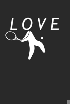 Paperback LOVE Tennis 120 Page Notebook Lined Journal for Tennis Playing Girls Book