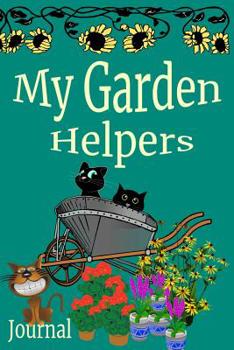 Paperback My Garden Helper's Journal: Meow Garden Journal Book