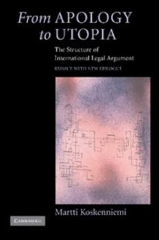 Paperback From Apology to Utopia: The Structure of International Legal Argument Book