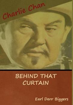 Behind That Curtain - Book #3 of the Charlie Chan