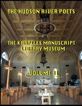 Paperback The Hudson River Poets the Karpeles Library Manuscript Museum: vol 2 Book