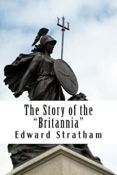 Paperback The Story of the "Britannia" Book